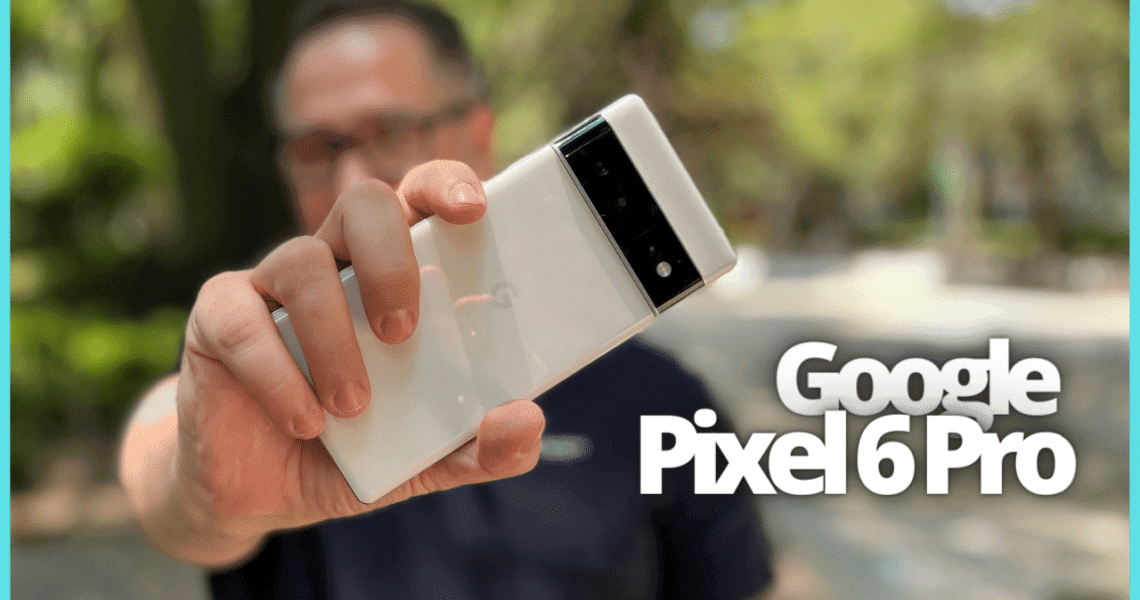 Pixel 6 Pro